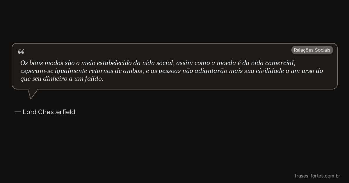Frase de Lord Chesterfield