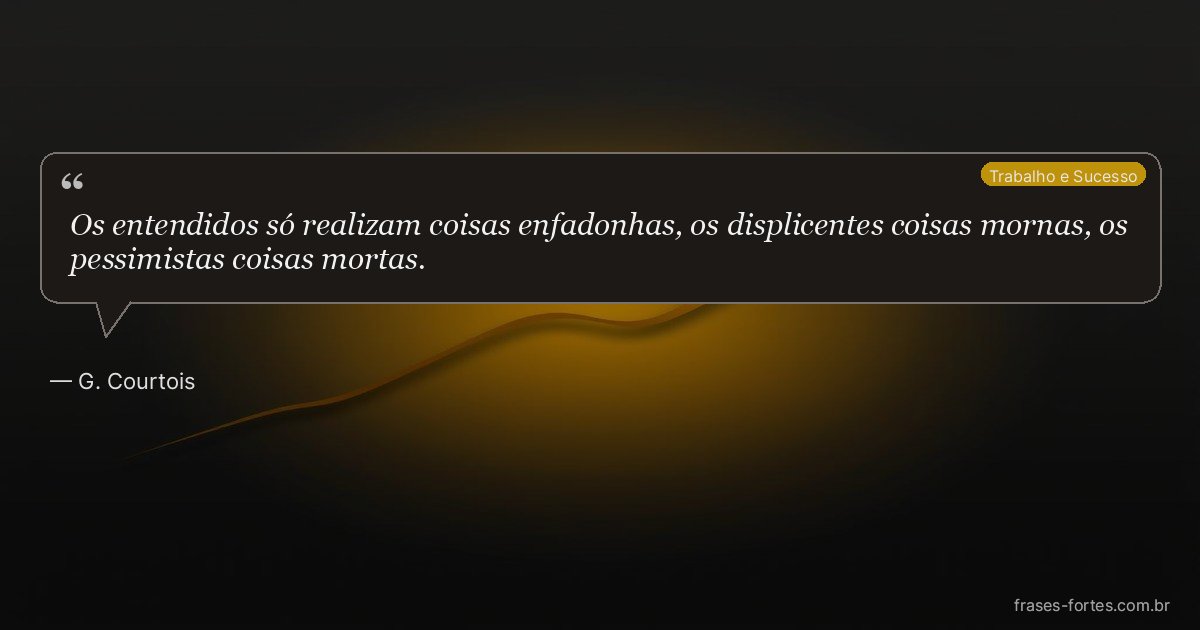 Frase de G. Courtois