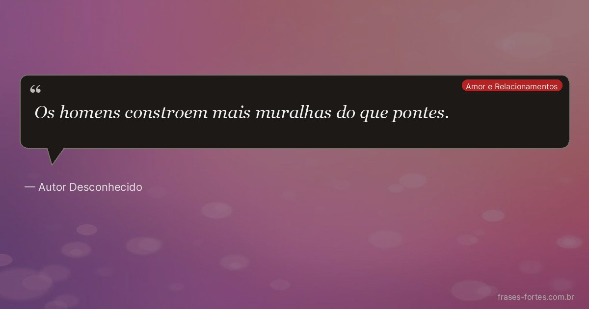 Frase de Autor Desconhecido