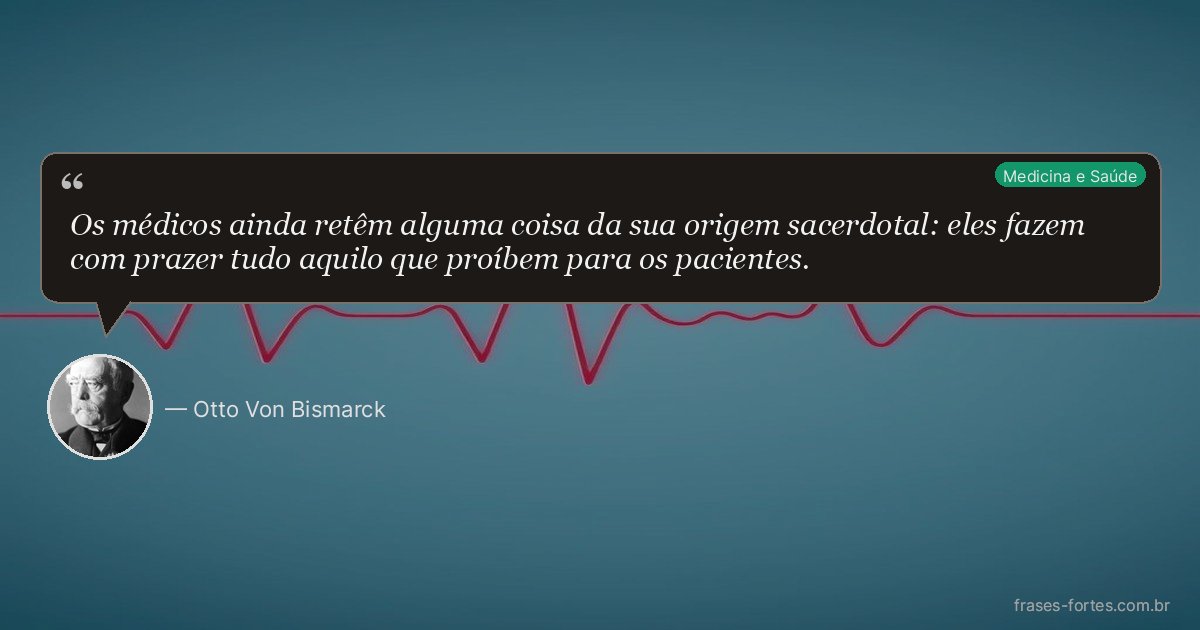 Frase de Otto Von Bismarck