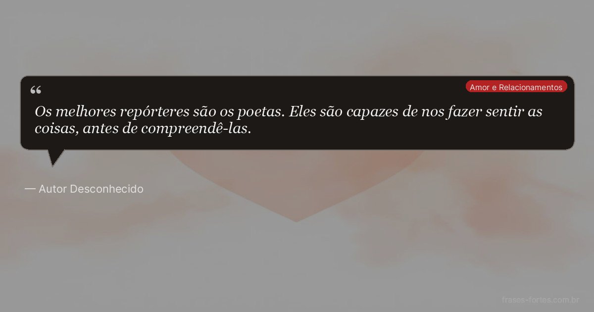 Frase de Autor Desconhecido