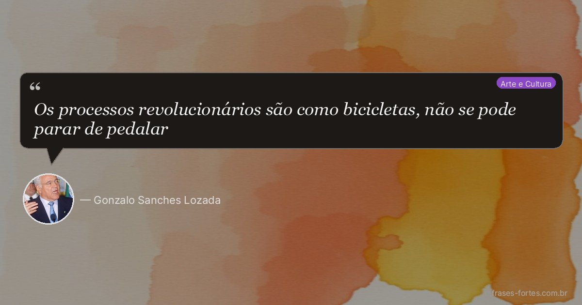 Frase de Gonzalo Sanches Lozada