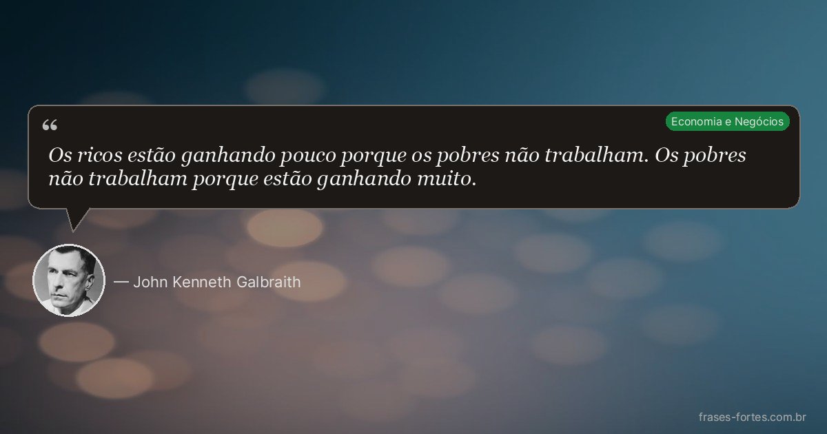 Frase de John Kenneth Galbraith
