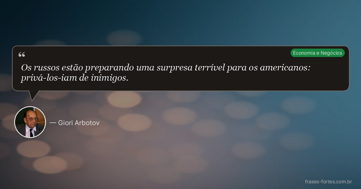 Frase de Giori Arbotov