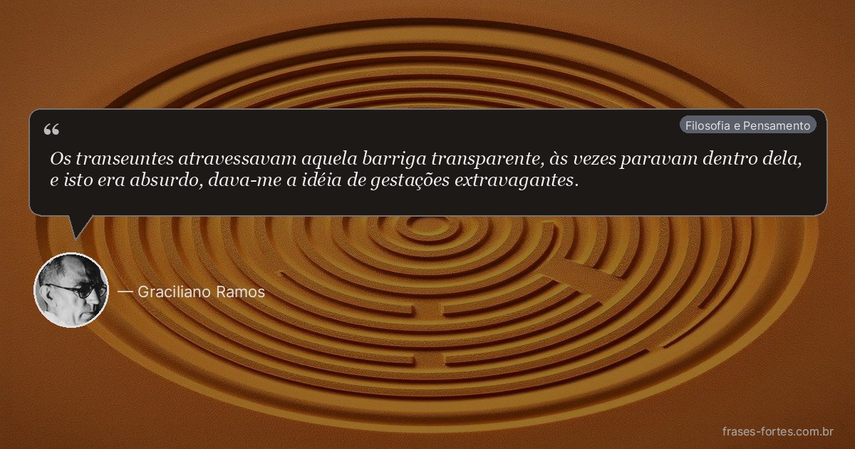 Frase de Graciliano Ramos