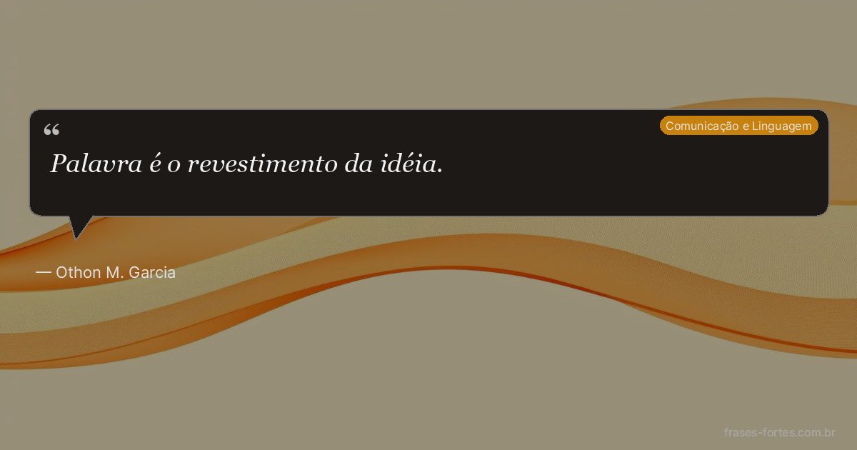 Frase de Othon M. Garcia