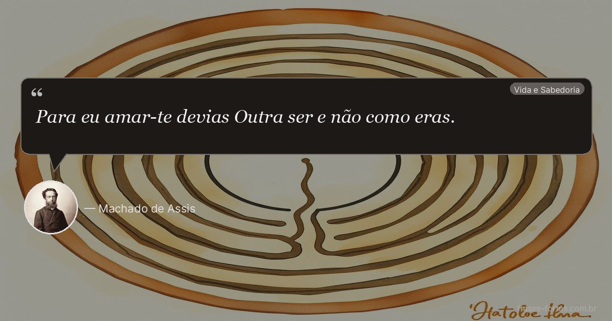 Frase de Machado de Assis