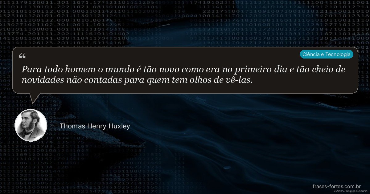 Frase de Thomas Henry Huxley