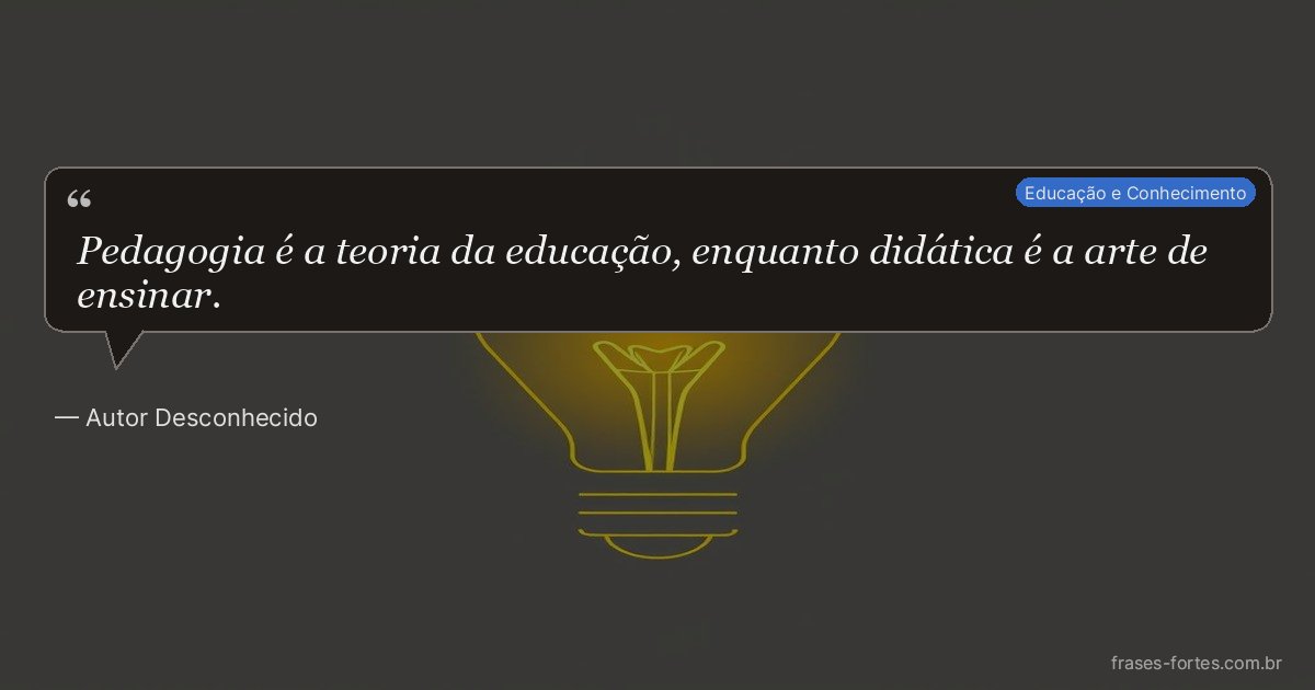 Frase de Autor Desconhecido