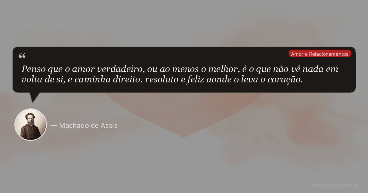 Frase de Machado de Assis