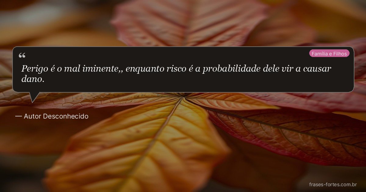 Frase de Autor Desconhecido