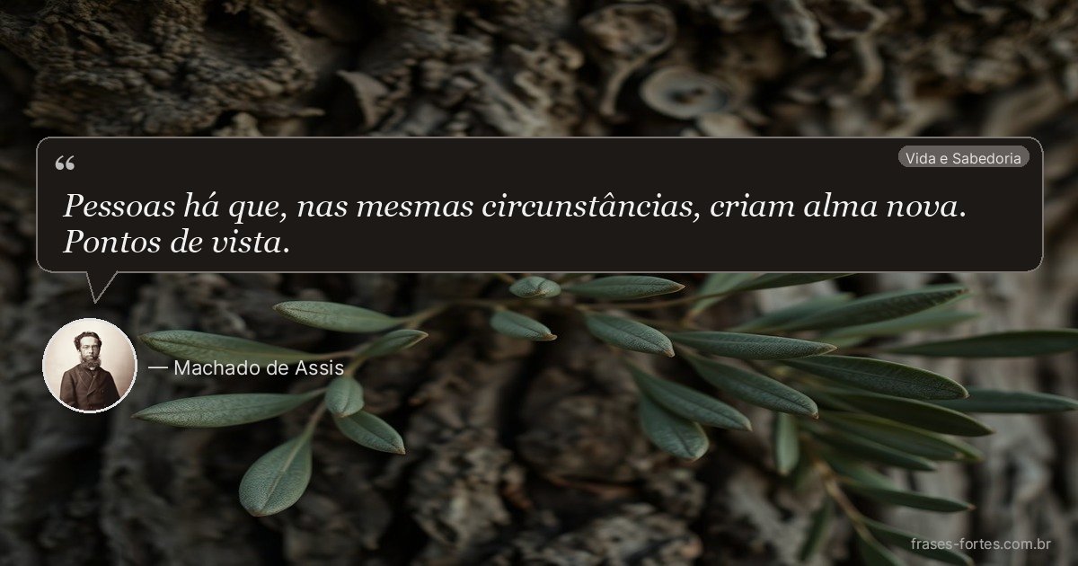 Frase de Machado de Assis