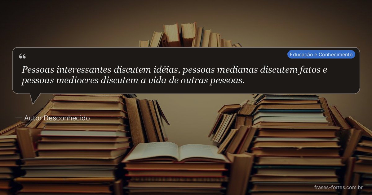Frase de Autor Desconhecido