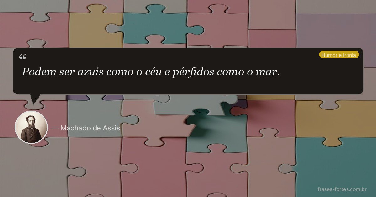 Frase de Machado de Assis