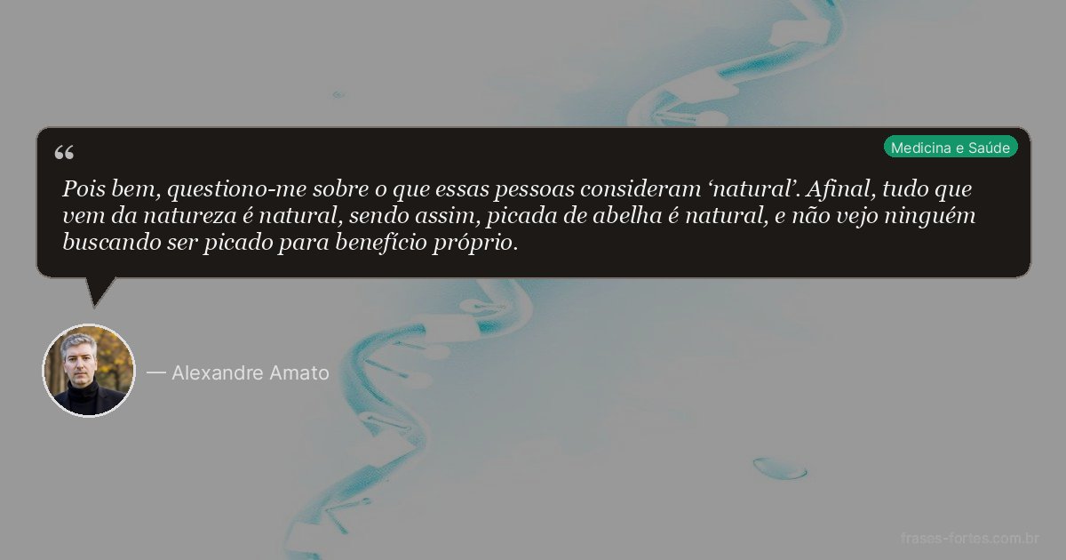 Frase de Alexandre Amato