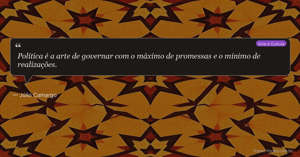 Frase de Júlio Camargo