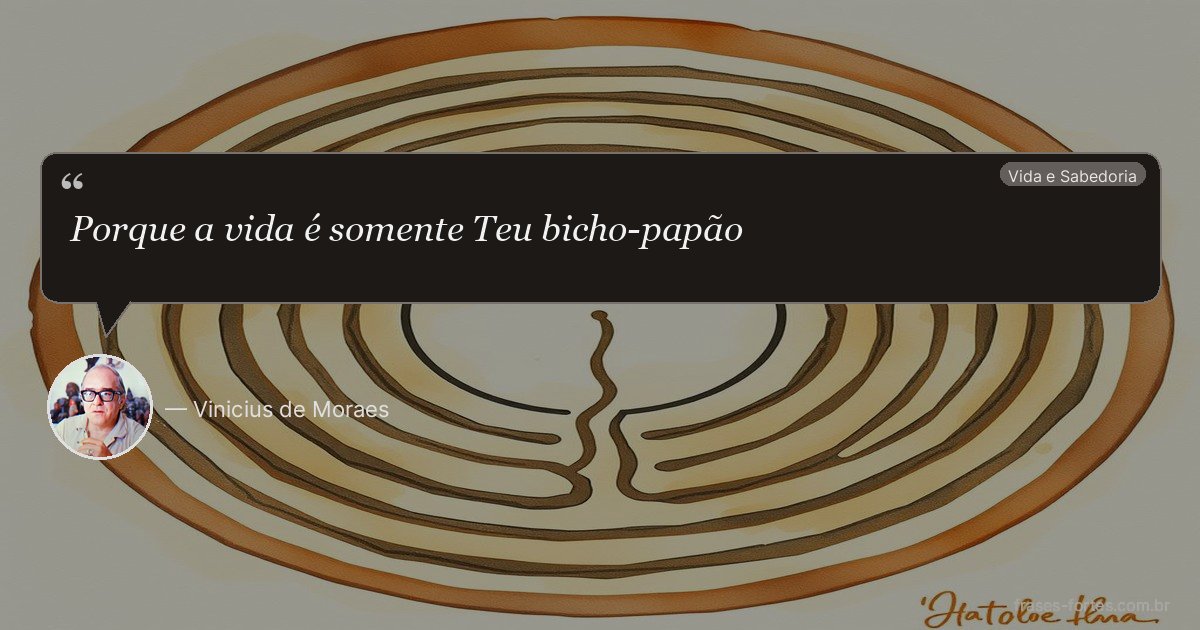 Frase de Vinicius de Moraes