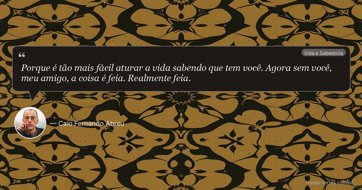Frase de Caio Fernando Abreu
