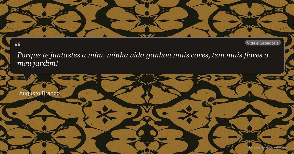 Frase de Augusto Branco