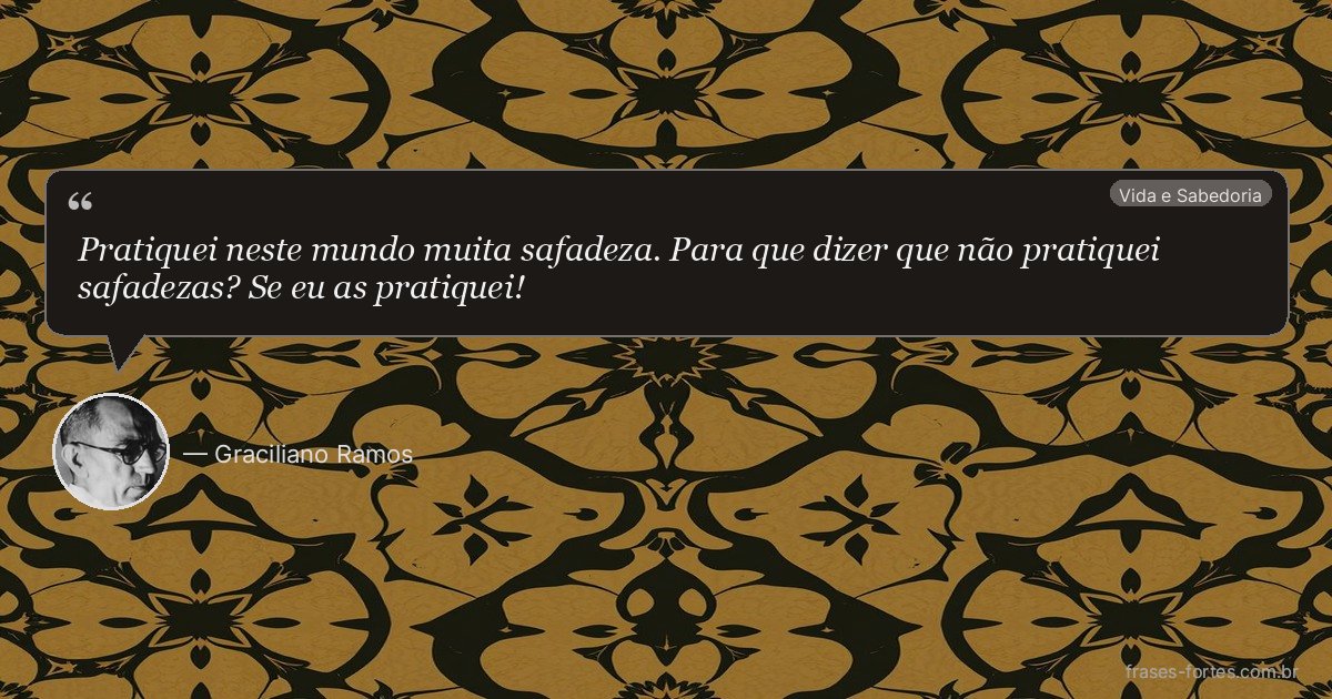 Frase de Graciliano Ramos