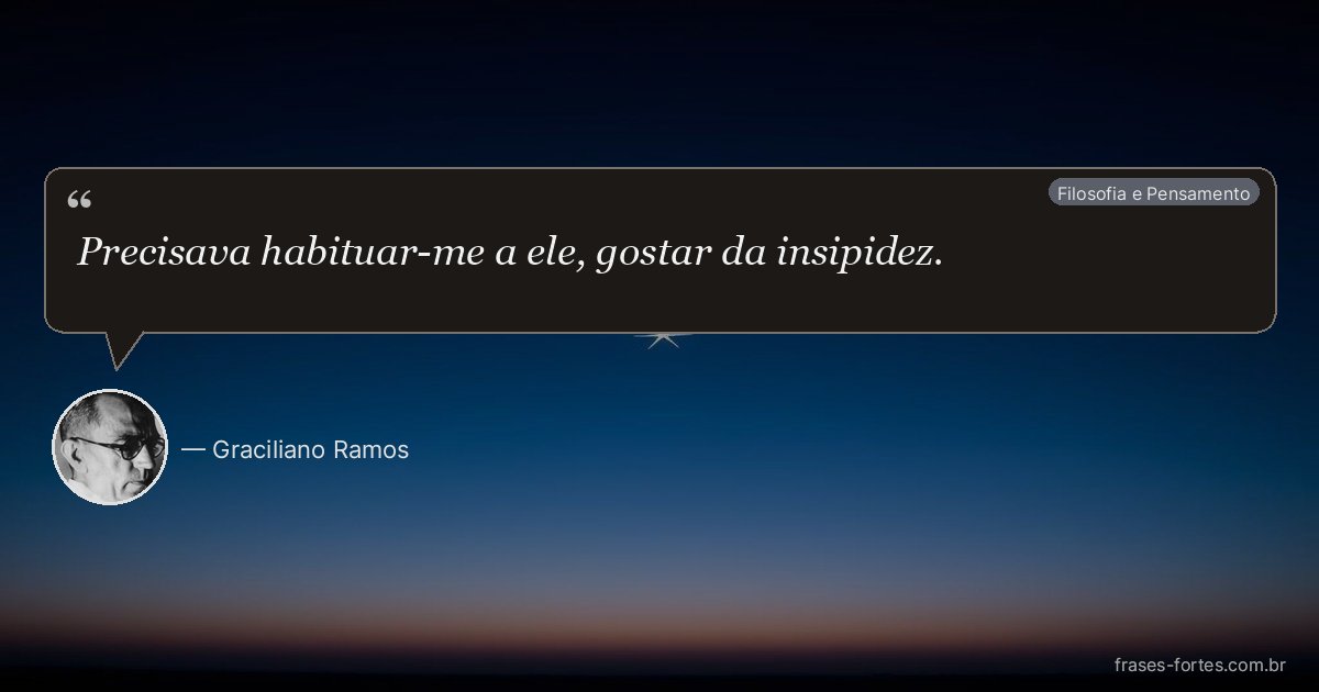 Frase de Graciliano Ramos