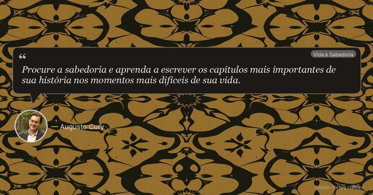Frase de Augusto Cury