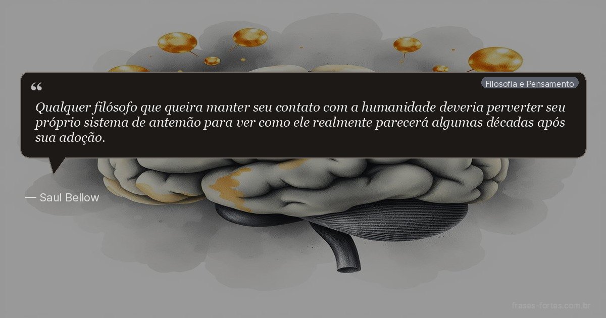 Frase de Saul Bellow