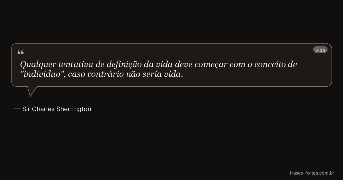 Frase de Sir Charles Sherrington