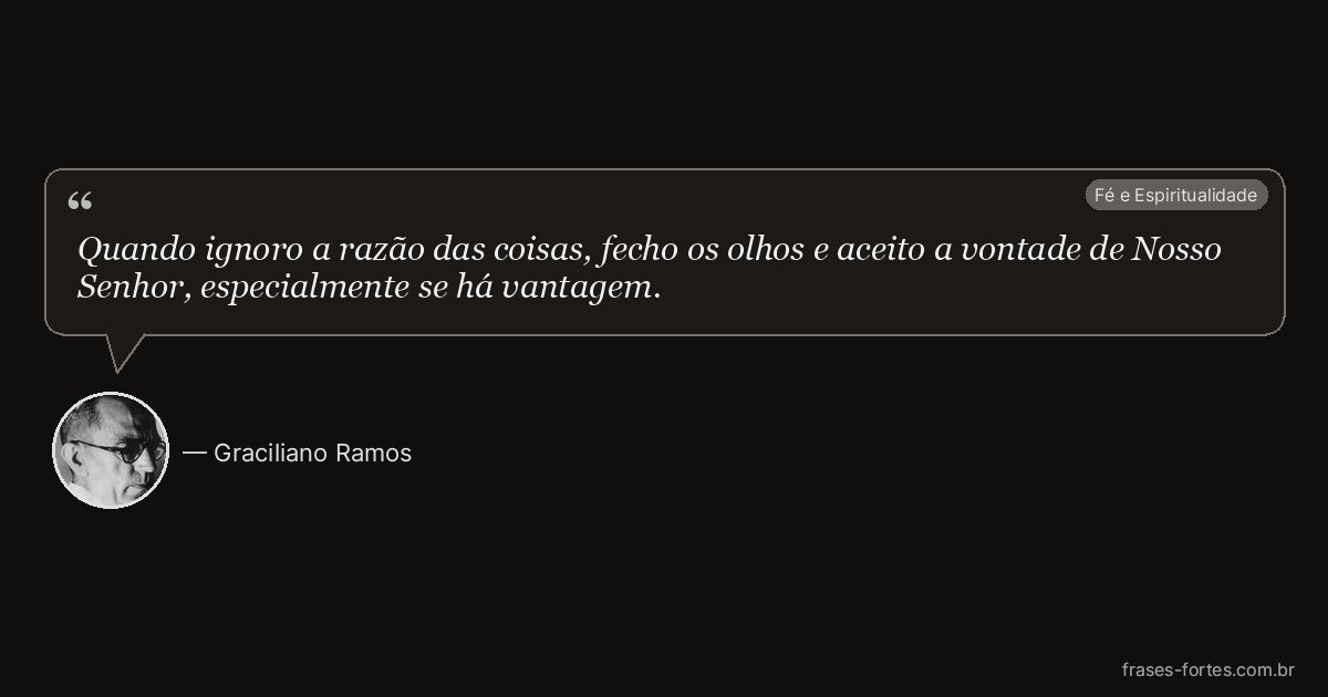 Frase de Graciliano Ramos