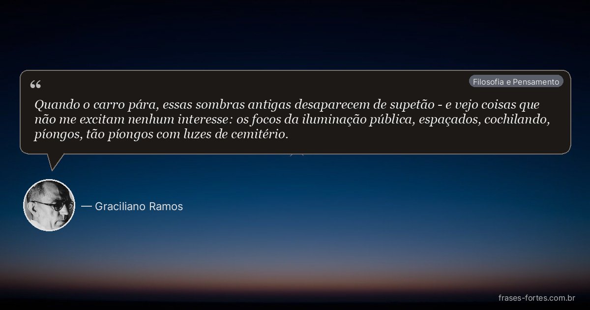 Frase de Graciliano Ramos