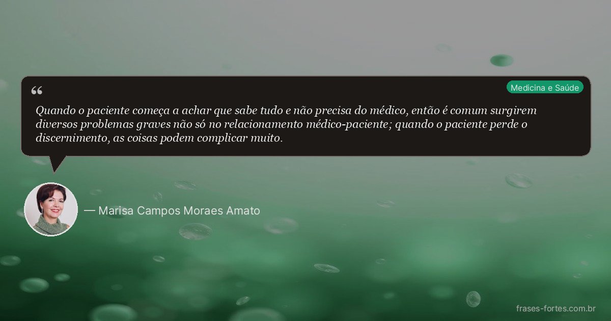 Frase de Marisa Campos Moraes Amato
