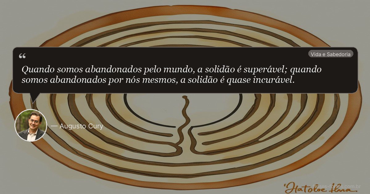 Frase de Augusto Cury
