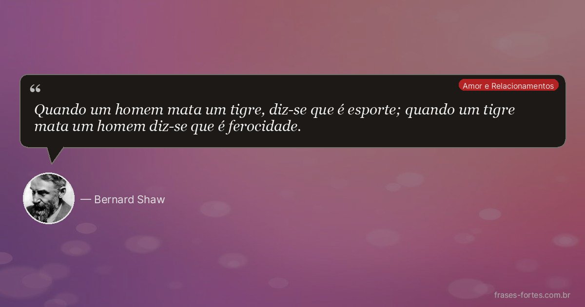 Frase de Bernard Shaw