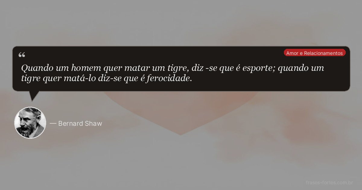 Frase de Bernard Shaw