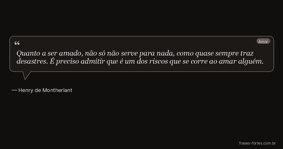 Frase de Henry de Montherlant