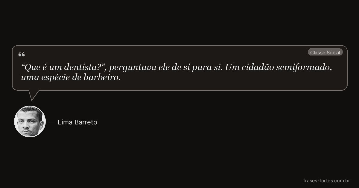 Frase de Lima Barreto