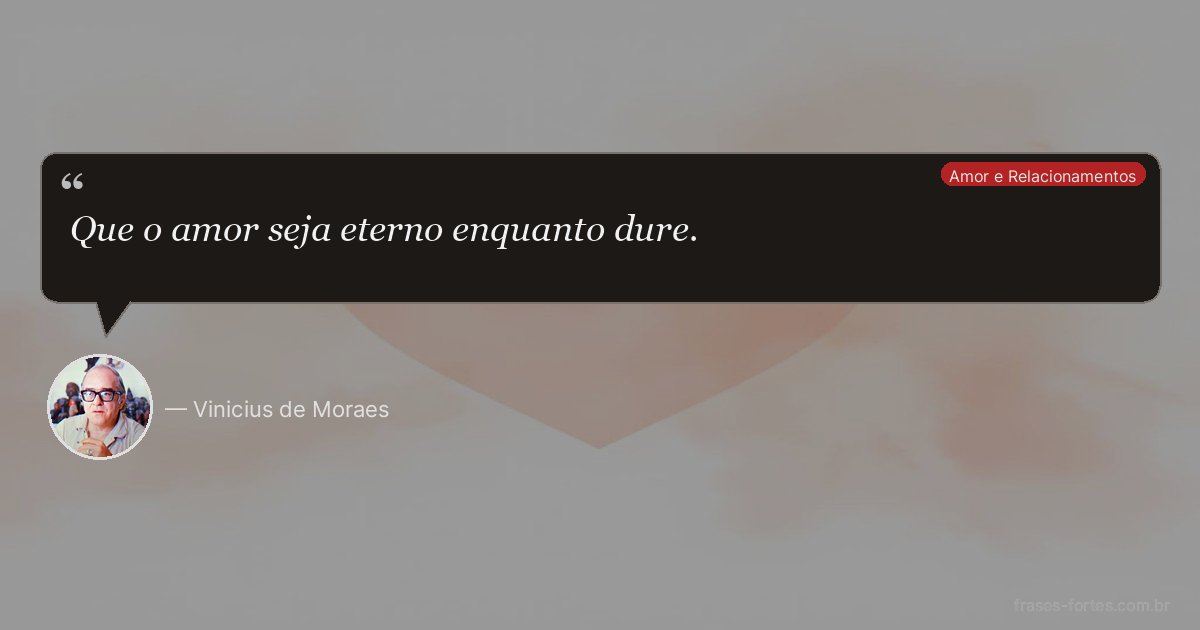 Frase de Vinicius de Moraes