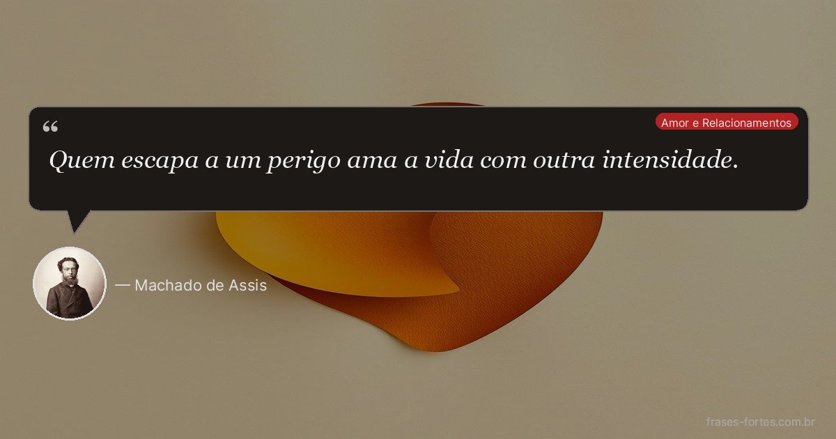 Frase de Machado de Assis