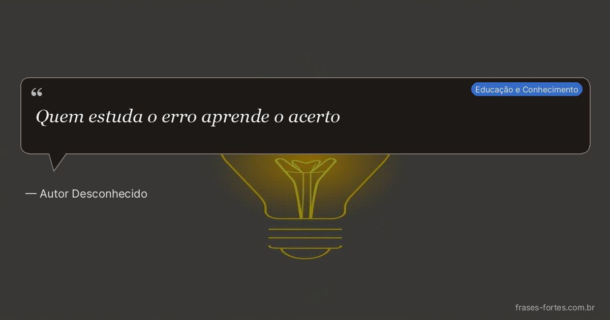 Frase de Autor Desconhecido