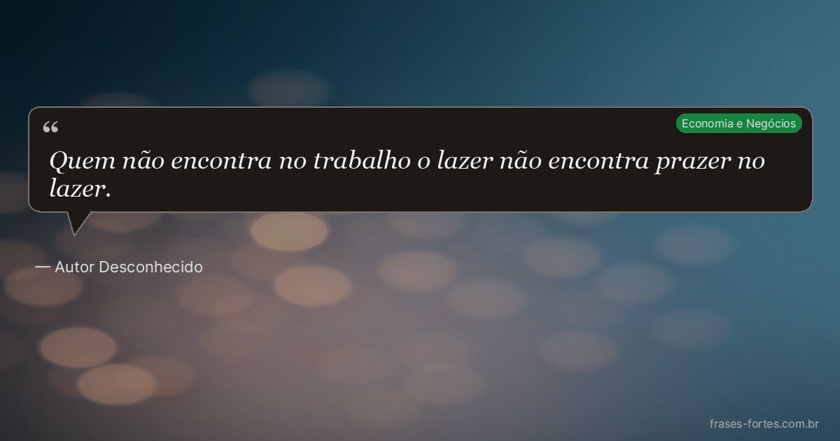 Frase de Autor Desconhecido