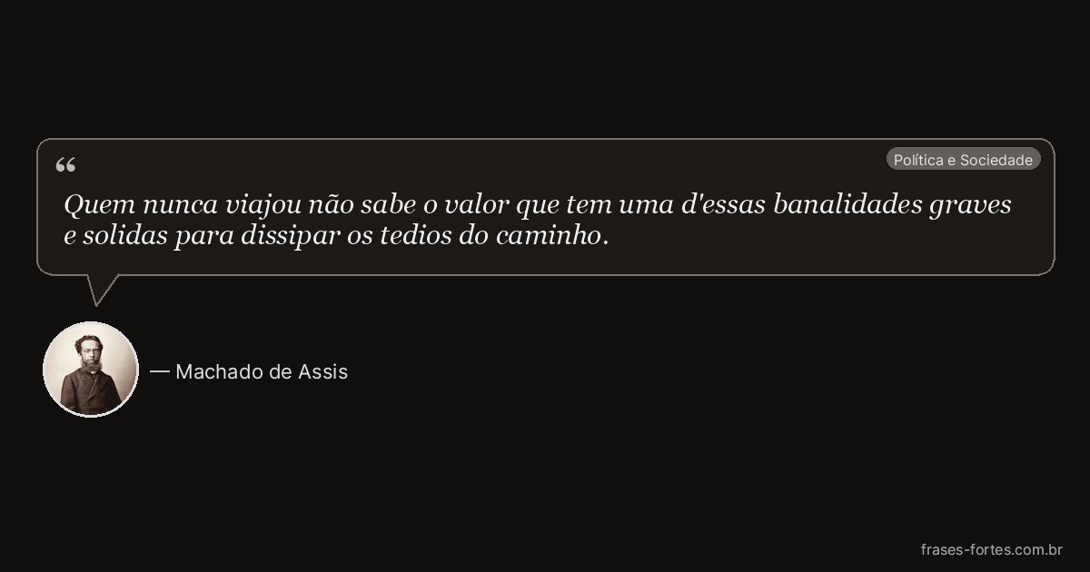 Frase de Machado de Assis