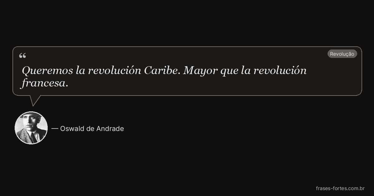 Frase de Oswald de Andrade