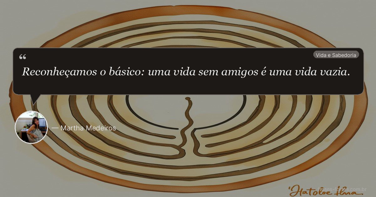 Frase de Martha Medeiros