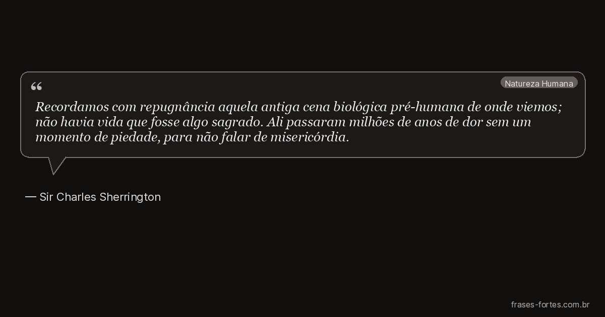 Frase de Sir Charles Sherrington