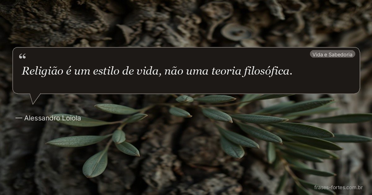 Frase de Alessandro Loiola
