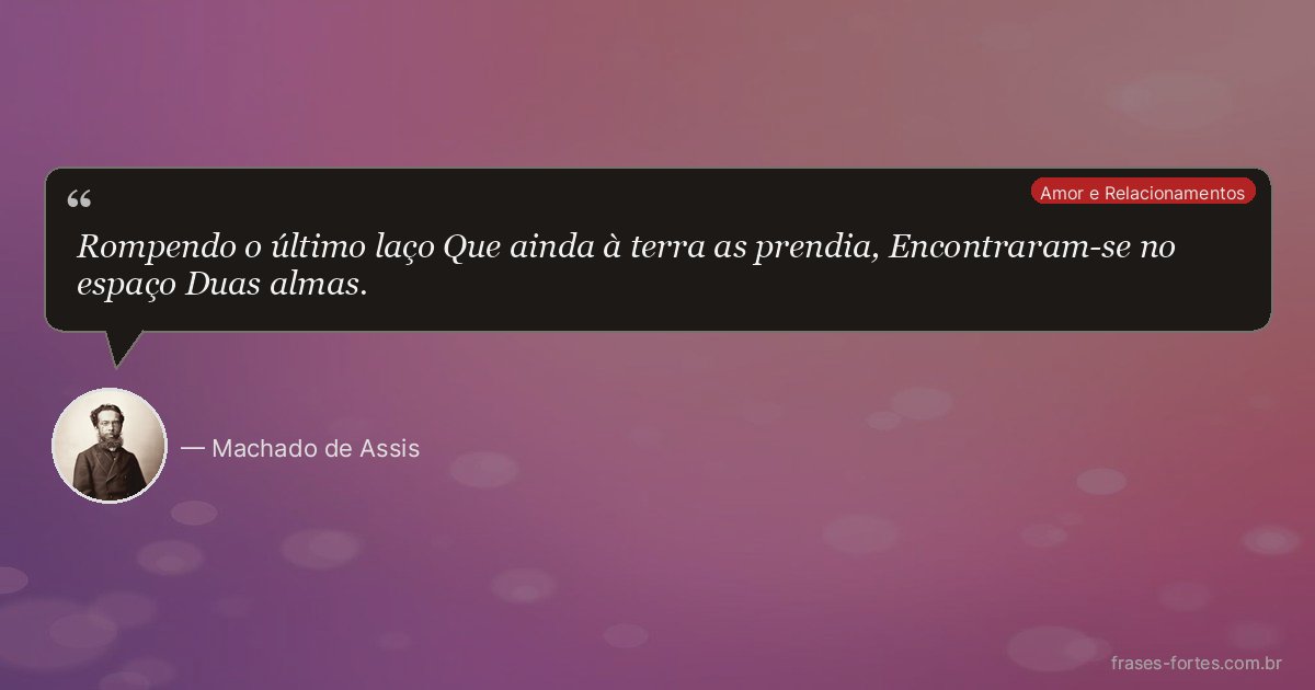 Frase de Machado de Assis