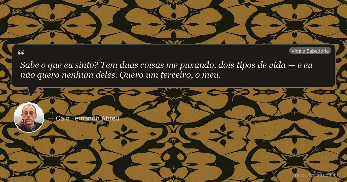 Frase de Caio Fernando Abreu