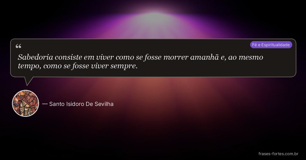 Frase de Santo Isidoro De Sevilha