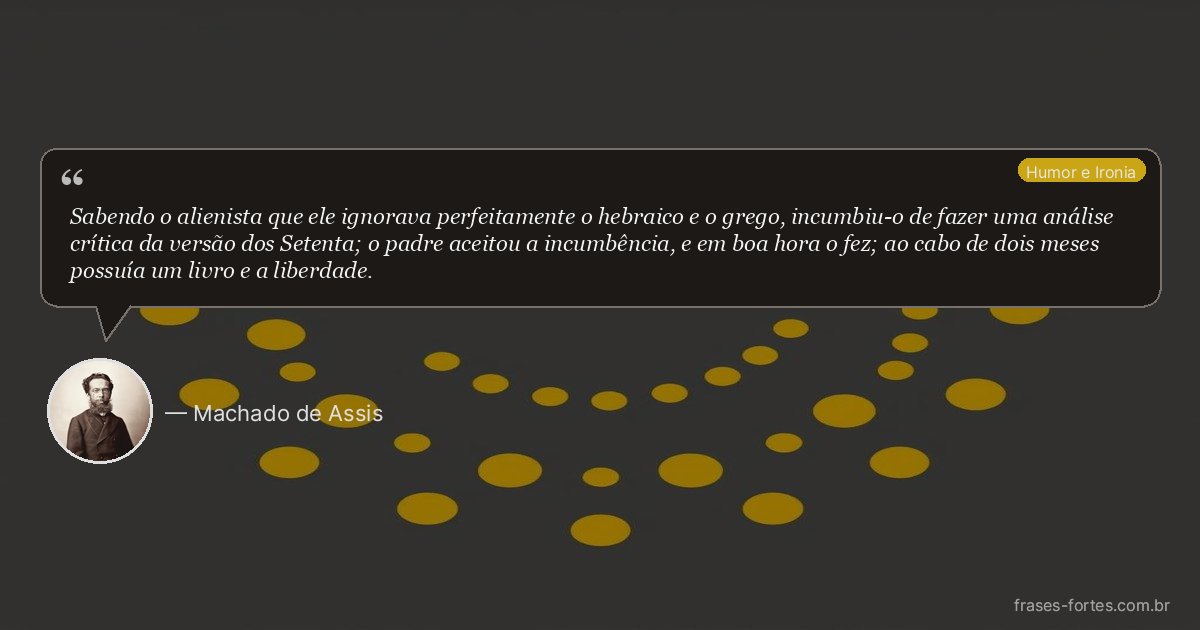 Frase de Machado de Assis