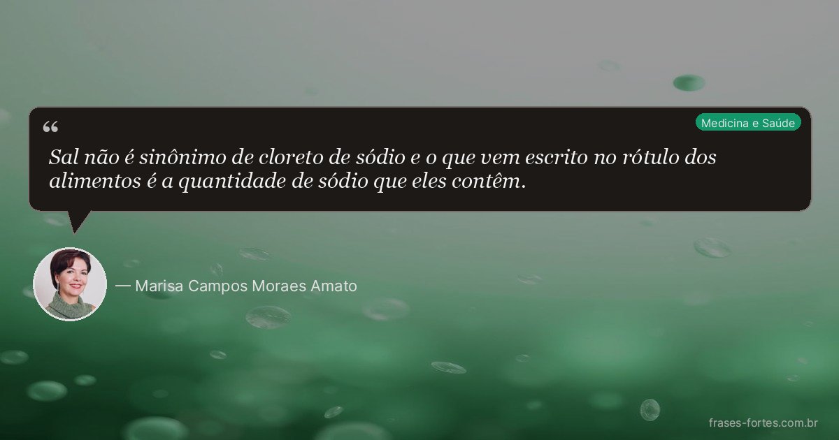 Frase de Marisa Campos Moraes Amato